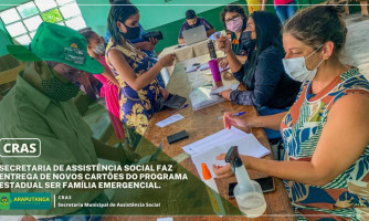 Secretaria de Assistência Social faz entrega de novos cartões do programa Estadual Ser Família Emergencial.