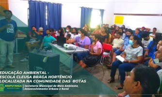 Educação Ambiental - escola Cleusa Braga Hortencio localizada na comunidade das Botas
