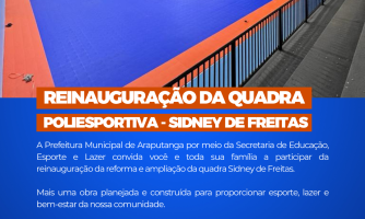 Convite: Reinauguração da Quadra Poliesportiva - Sidney de Freitas