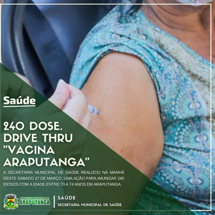 Secretaria de Saúde realiza “Drive-Thru” na manhã de sábado para vacinar idosos com idade entre 70 e 74 anos