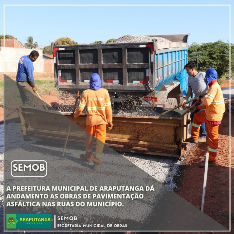  A Prefeitura Municipal de Araputanga dá andamento as obras de pavimentação asfáltica nas ruas do município.