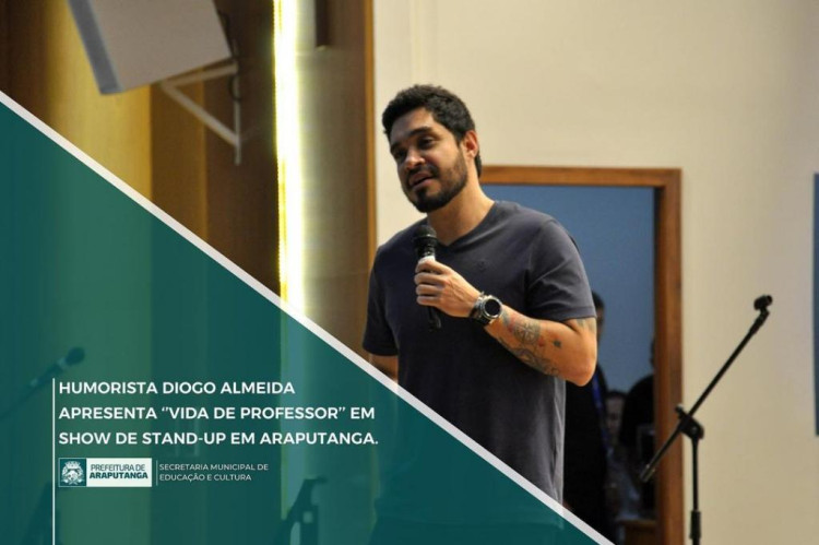 Humorista Diogo Almeida apresenta ‘’Vida de Professor’’ em Show de stand-up em Araputanga.
