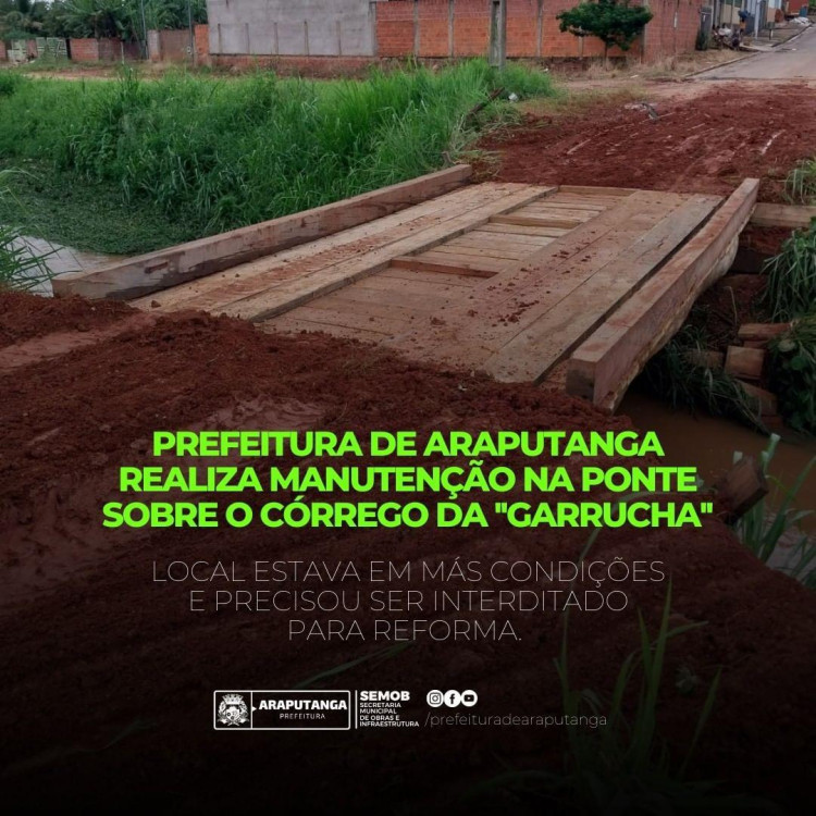 A Prefeitura de Araputanga, por meio da Secretaria de Obras, já liberou para trânsito a Ponte sobre o Córrego da ‘’Garrucha’’ que estava interditada.