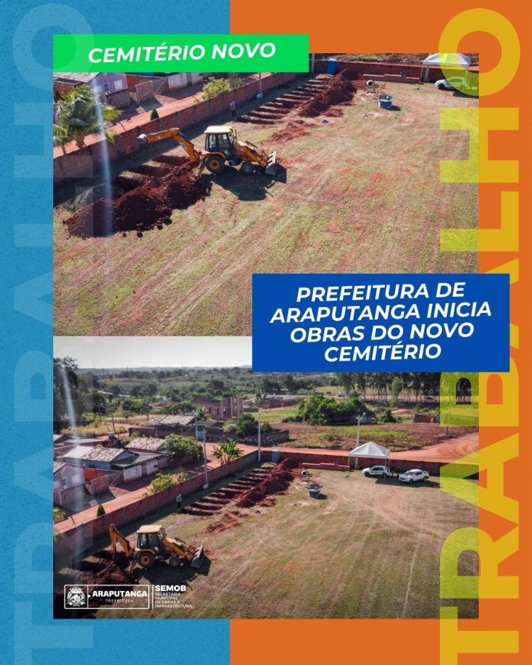 Prefeitura de Araputanga inicia obra do novo Cemitério.