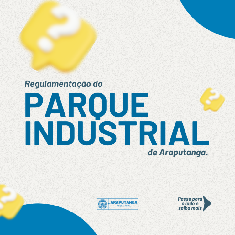 Regulamentação do Parque Industrial de Araputanga.