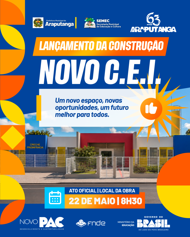 ATO DE LANÇAMENTO DA CONSTRUÇÃO DO NOVO CENTRO DE EDUCAÇÃO INFANTIL