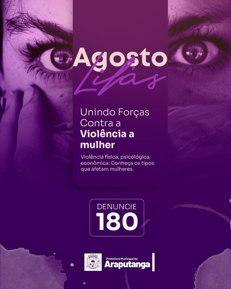 Agosto Lilás: Mês de Conscientização e Combate à Violência Contra a Mulher em Araputanga