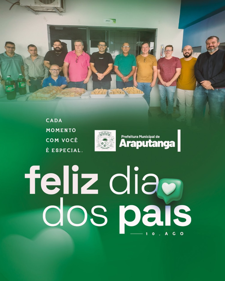 Dia dos Pais: Uma Homenagem aos Pais que Constroem o Futuro de Araputanga